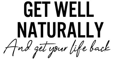Get-well-naturally-and-get-your-life-back